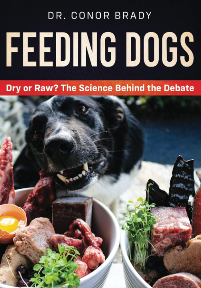 Feeding Dogs: The Science Behind The Dry Versus Raw Debate:  Hardcover
