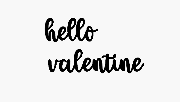 Hello Valentine Words Only
