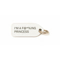I’m a F@*%ing Princess