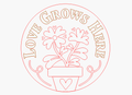 Love grows here