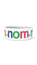 Nom Nom Nom White Pet Bowl | Sarcastic Me