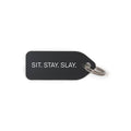 Sit, Stay, Slay