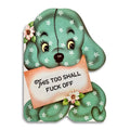 This Too Shall Fuck Off - Funny Sympathy Greeting Card