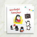 Wonderful Teacher Penguin Card