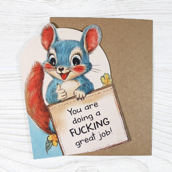 You Are Doing a Fucking Great Job - Cute Encouragement Card